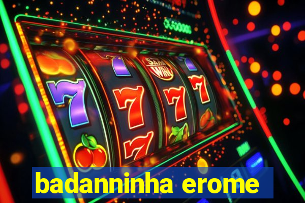 badanninha erome